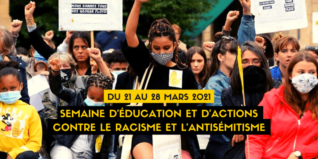 Semaine d’Education et d’Actions contre le racisme et l’Antisémitisme 2021 – SOS Racisme X Activités Éducatives
